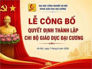 Công bố quyết định thành lập Chi bộ Khoa Giáo dục đại cương