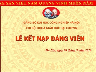 Chi bộ khoa giáo dục đại cương tổ chức lễ kết nạp đảng viên mới và công nhận đảng viên chính thức