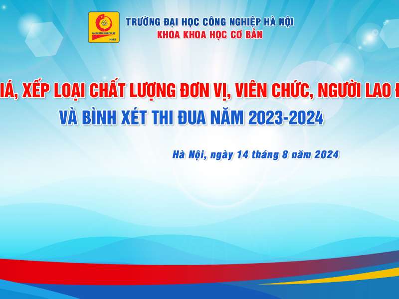 Khoa Khoa học cơ bản họp đánh giá, xếp loại và bình xét danh hiệu thi đua viên chức, người lao động năm học 2023-2024