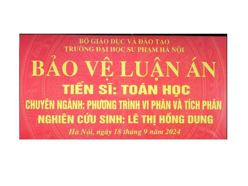 Nghiên cứu sinh Lê Thị Hồng Dung bảo vệ thành công luận án Tiến sĩ Toán học