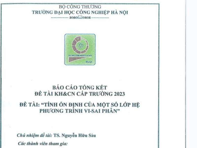 Nghiệm thu, đánh giá đề tài cấp trường: Tính ổn định của một số lớp hệ phương trình vi -sai phân.